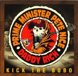 画像1:   (used 12") PRIME MINISTER.PETE NICE & DADDY RICH / KICK THE BOBO