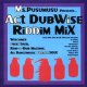 (Mix CD) Ms.PUSUMUSU / ACT DUB WISE RIDDIM MIX