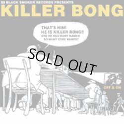 画像1: KILLER BONG / OFF&ON 