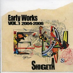 画像1: SHIGETA / EARLY WORKS 2004-2006 