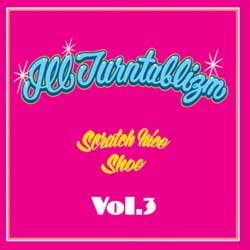 画像1: (Mix CD) DJ SCRATCHNICE +DJ SHOE / ILL TURNTABLIZM VOL.3 