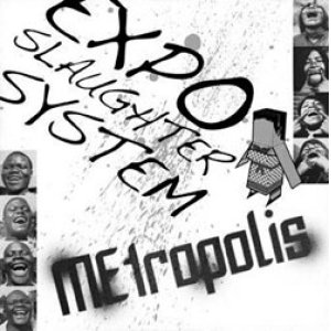 画像: MEtropolis / 2nd DEMO "ExSxSx -EXPO SLAUGHTER SYSTEM-" 