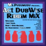 画像: (Mix CD) Ms.PUSUMUSU / ACT DUB WISE RIDDIM MIX
