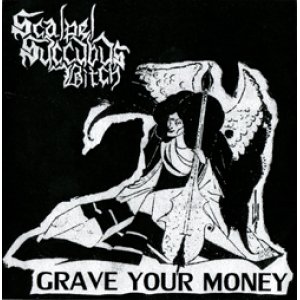 画像: SCALPEL SUCCUBUS BITCH / GRAVE YOUR MONEY