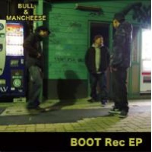 画像: BULL&MANCHEESE / Boot Rec EP