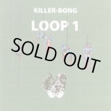 画像: KILLER-BONG / LOOP1