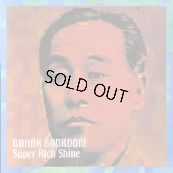 画像1: BAAAK BONKDOM / Super Rich Shine