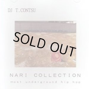 画像: (Mix CD) DJ T.CONTSU / NARI COLLECTION - Most Underground Hiphop