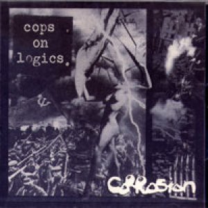 画像: CORROSION / Cops On Logics