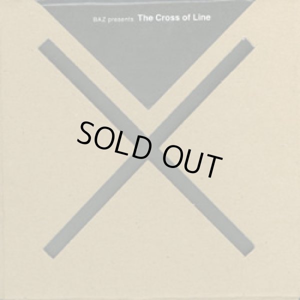 画像1: V.A. / BAZ presents [ The Cross of Line ]