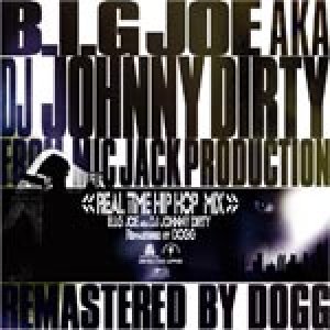 画像: (Mix CD) B.I.G JOE aka DJ JOHNNY DIRTY / REALTIME HIP HOP MIX