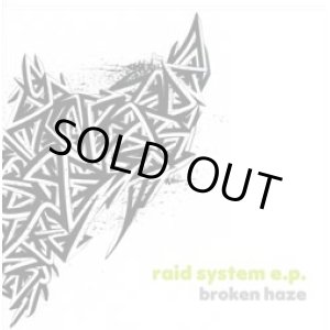 画像: (12") broken haze / raid system e.p.