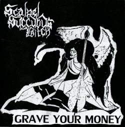 画像: 新入荷！[ SCALPEL SUCCUBUS BITCH / GRAVE YOUR MONEY ]