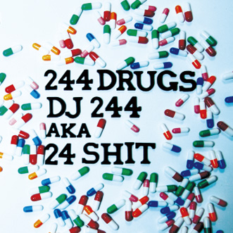 画像: 新入荷！[ DJ 244 / 244DRUGS ]