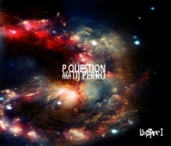 画像: 新入荷！[ P.QUESTION aka DJ PERRO / LOOOPSPACE I ]