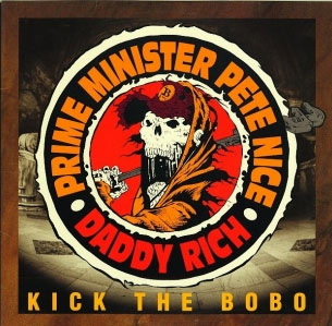 画像1:   (used 12") PRIME MINISTER.PETE NICE & DADDY RICH / KICK THE BOBO