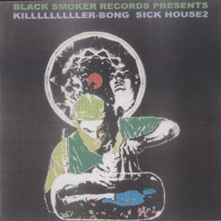 画像1: KILLER BONG / SICK HOUSE2