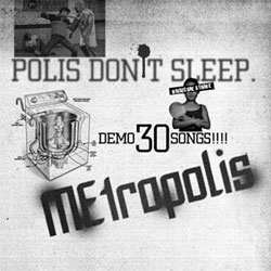 画像1: MEtropolis / 1st DEMO "POLIS DON'T SLEEP" 