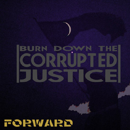 画像1: FORWARD / BURN DOWN THE CORRUPTED JUSTICE 